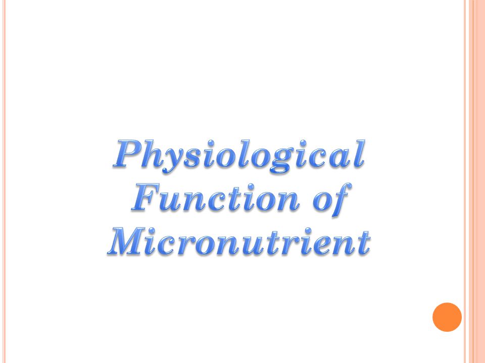 Physiological Function of Micronutrient