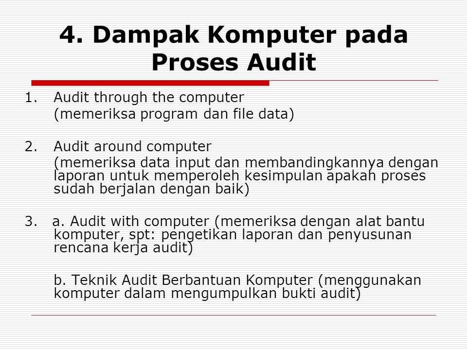 4. Dampak Komputer pada Proses Audit
