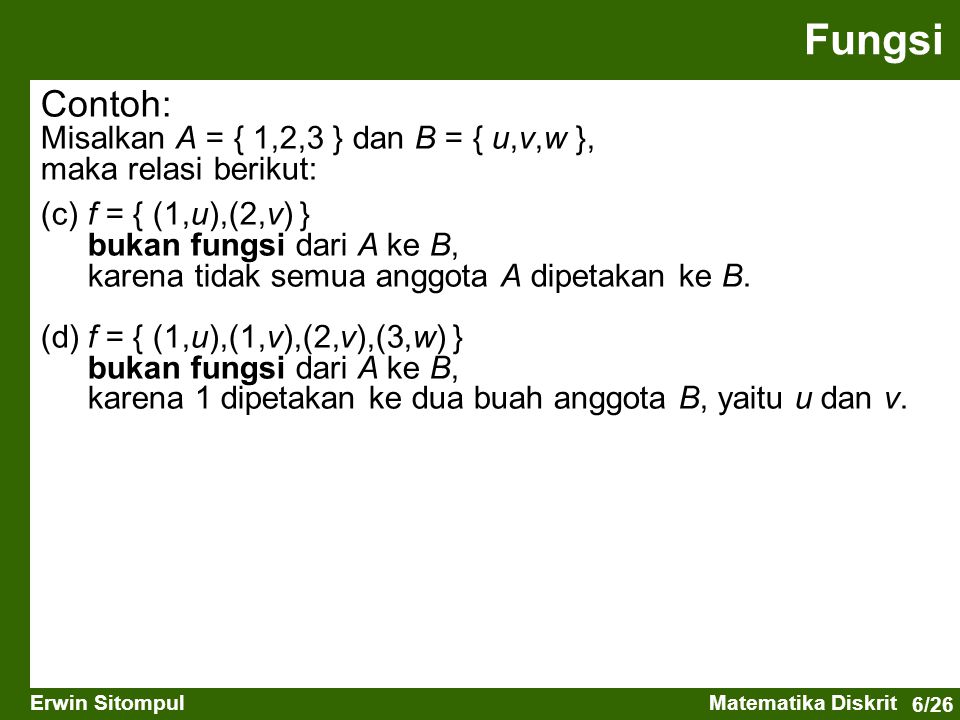 Fungsi Contoh: Misalkan A = { 1,2,3 } dan B = { u,v,w },