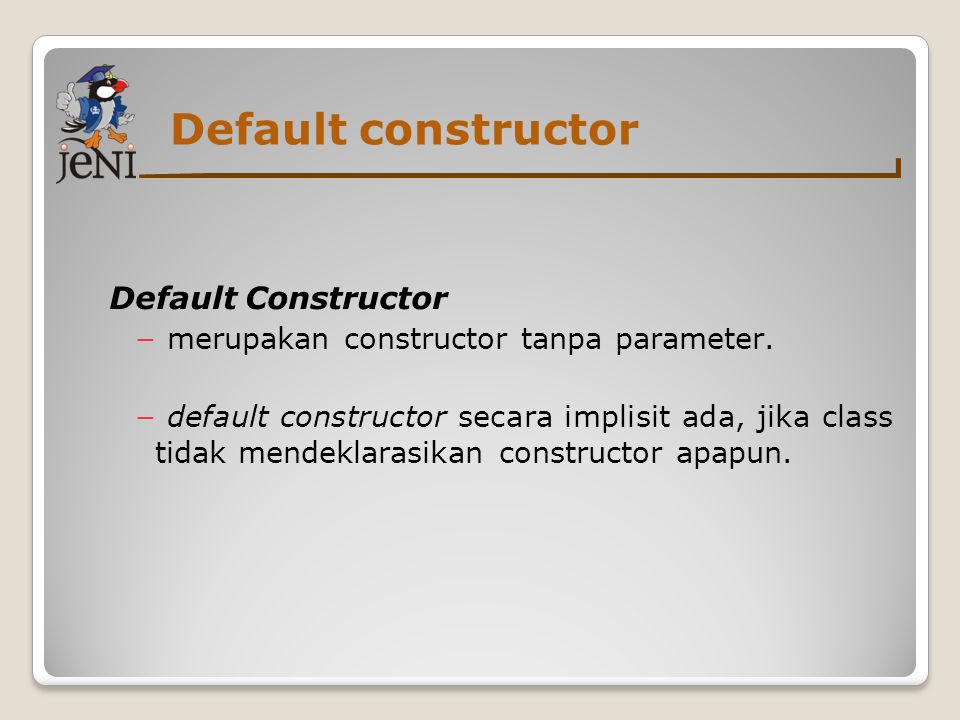 Default constructor Default Constructor