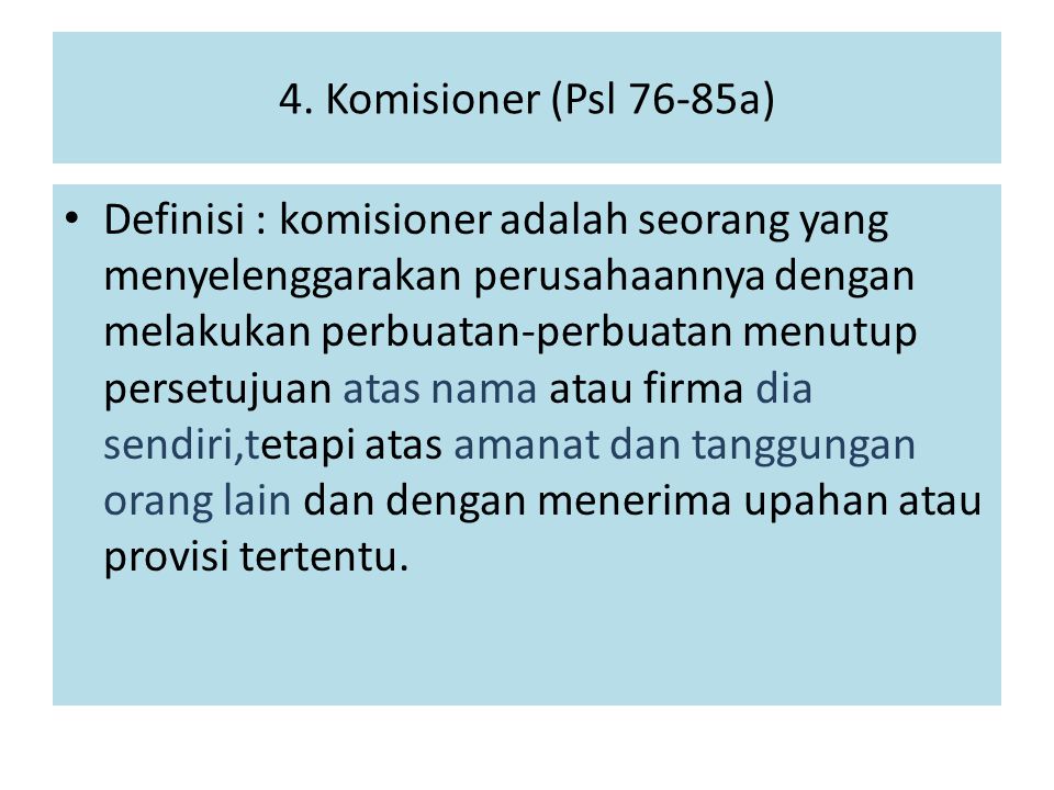4. Komisioner (Psl 76-85a)