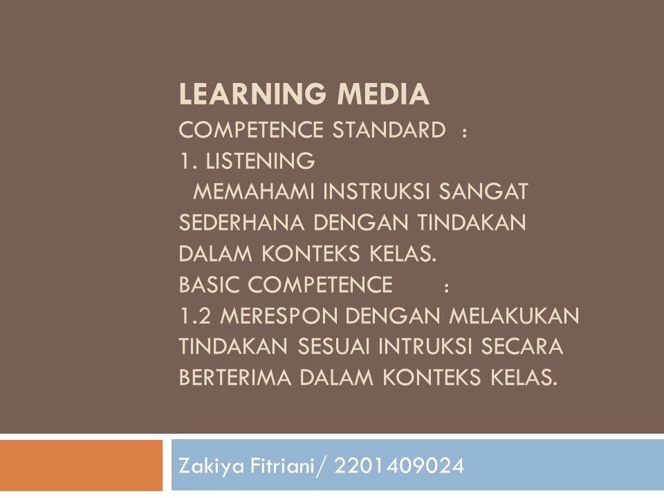 Learning media Competence standard : 1