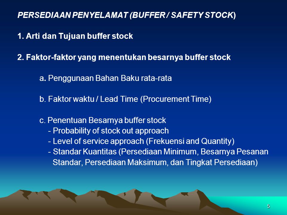 PERSEDIAAN PENYELAMAT (BUFFER / SAFETY STOCK)