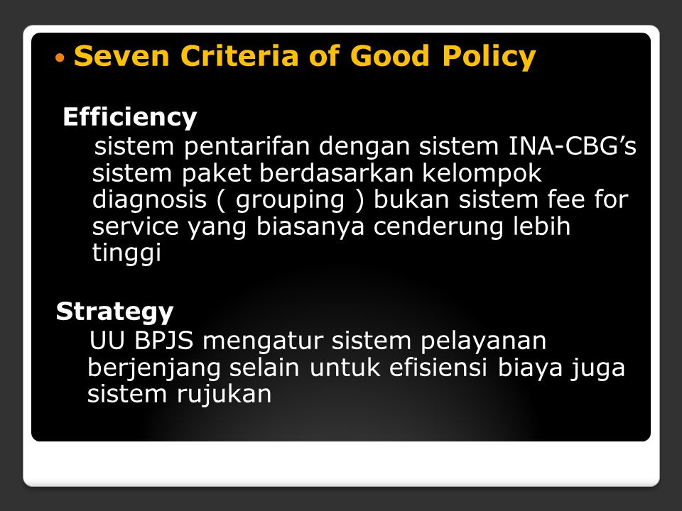 Seven Criteria of Good Policy