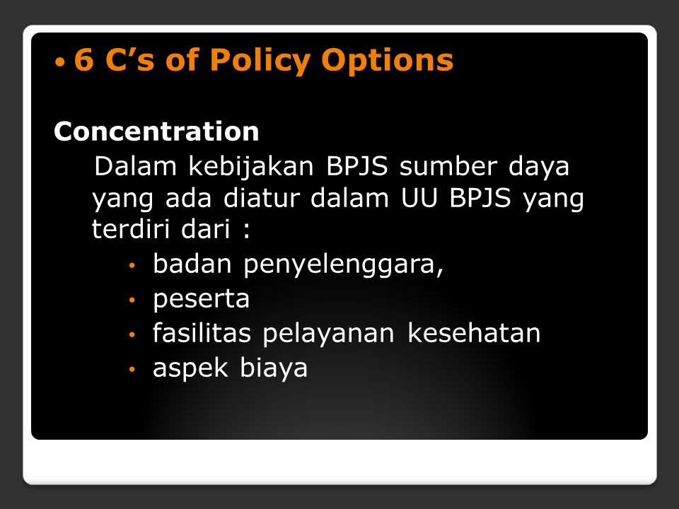 6 C’s of Policy Options Concentration