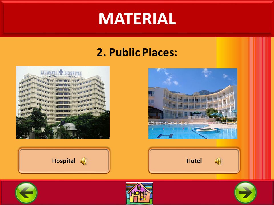 MATERIAL 2. Public Places: Hospital Hotel