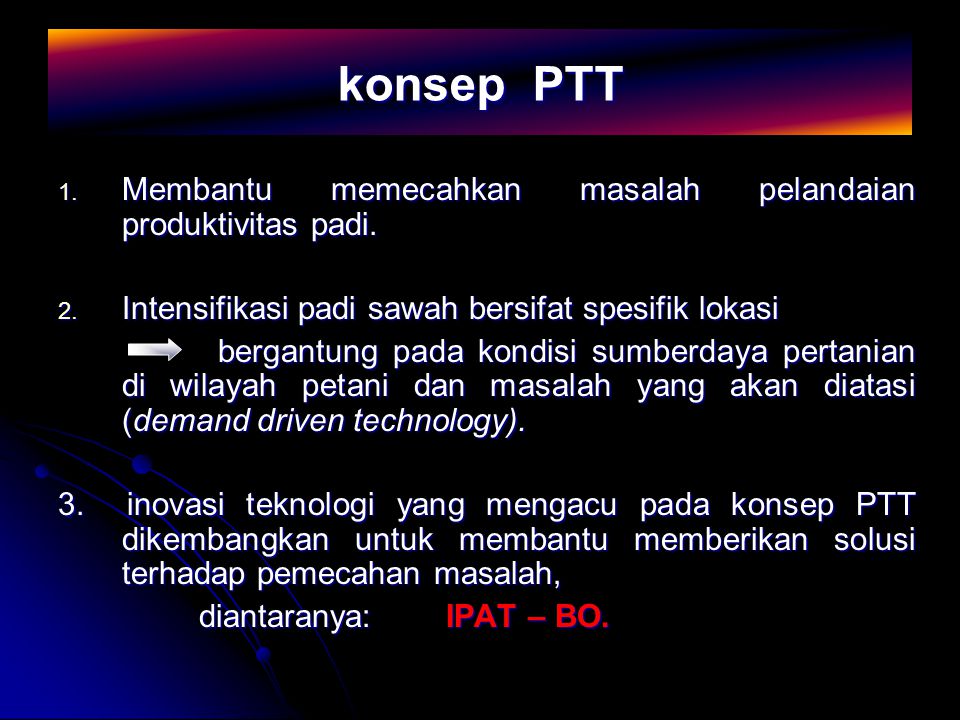 konsep PTT Membantu memecahkan masalah pelandaian produktivitas padi.
