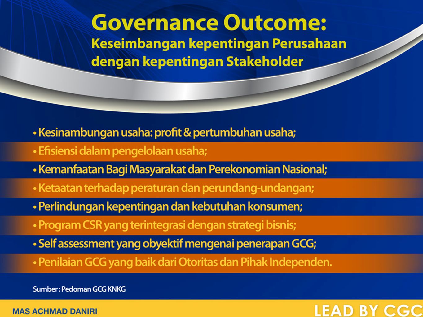 Governance Outcome: Keseimbangan kepentingan Perusahaan dengan kepentingan Stakeholder