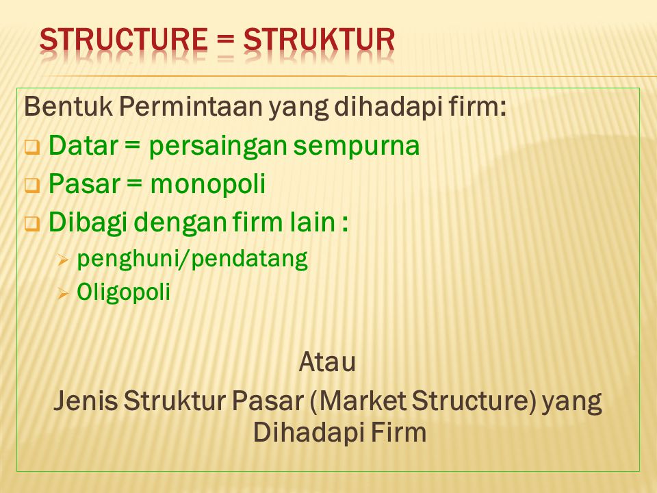 Jenis Struktur Pasar (Market Structure) yang Dihadapi Firm