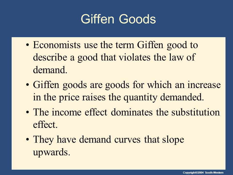 Giffen Goods Economists use the term Giffen good to describe a good that violates the law of demand.