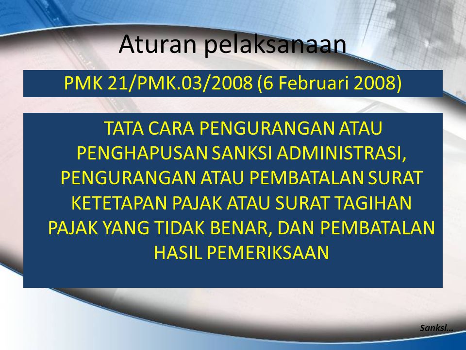 Aturan pelaksanaan PMK 21/PMK.03/2008 (6 Februari 2008)