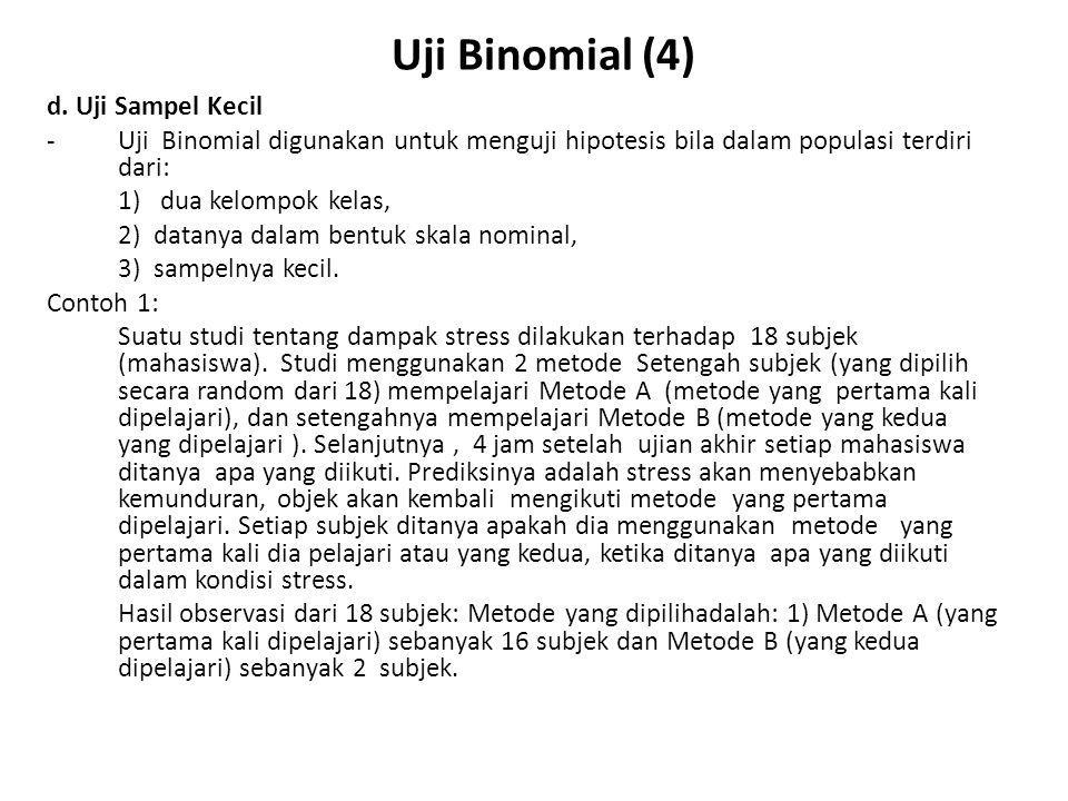 Uji Binomial (4) d. Uji Sampel Kecil