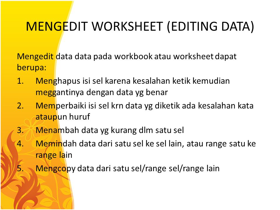 MENGEDIT WORKSHEET (EDITING DATA)