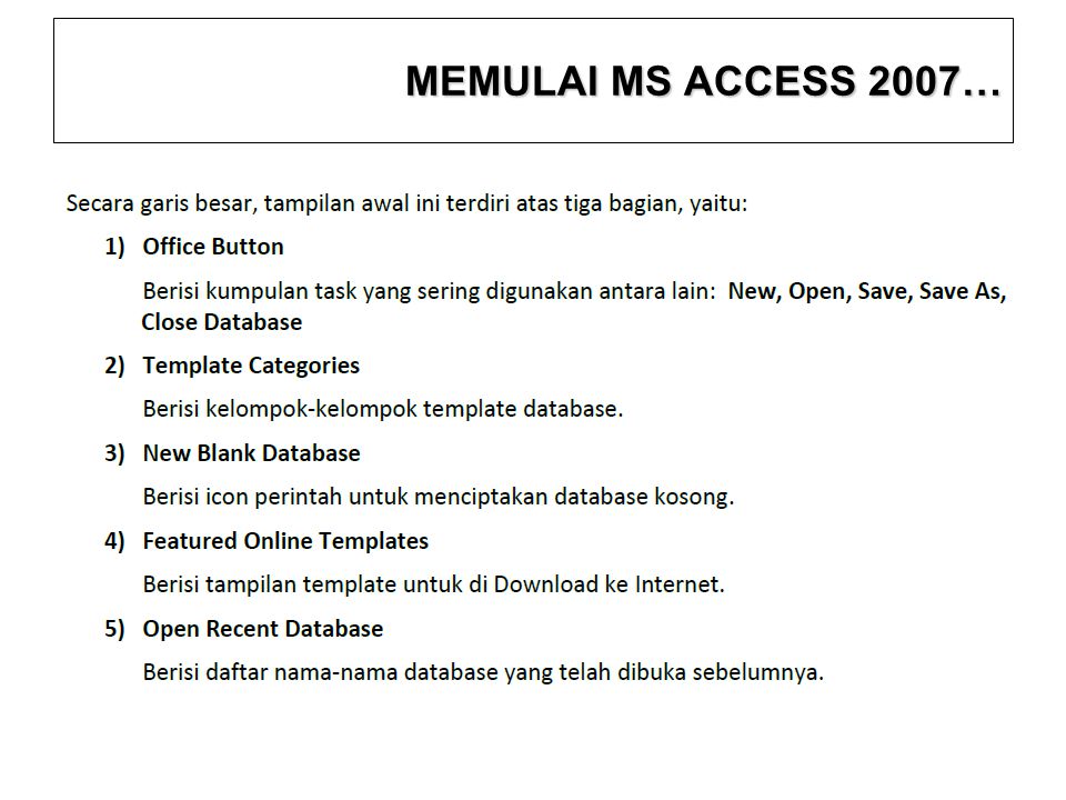 MEMULAI MS ACCESS 2007… 9
