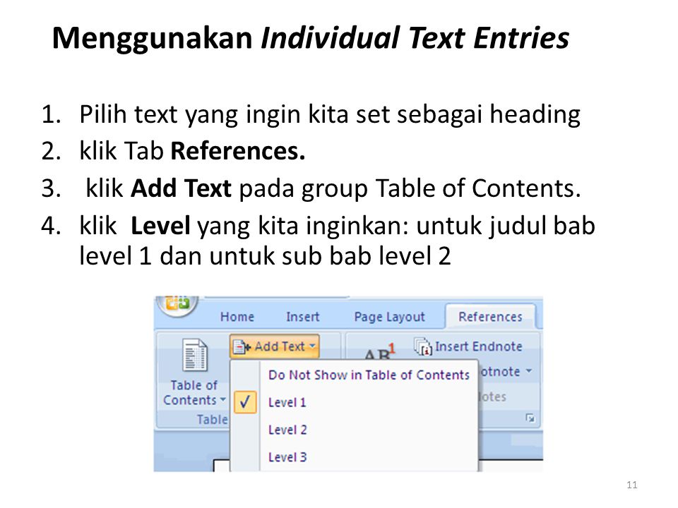 Menggunakan Individual Text Entries
