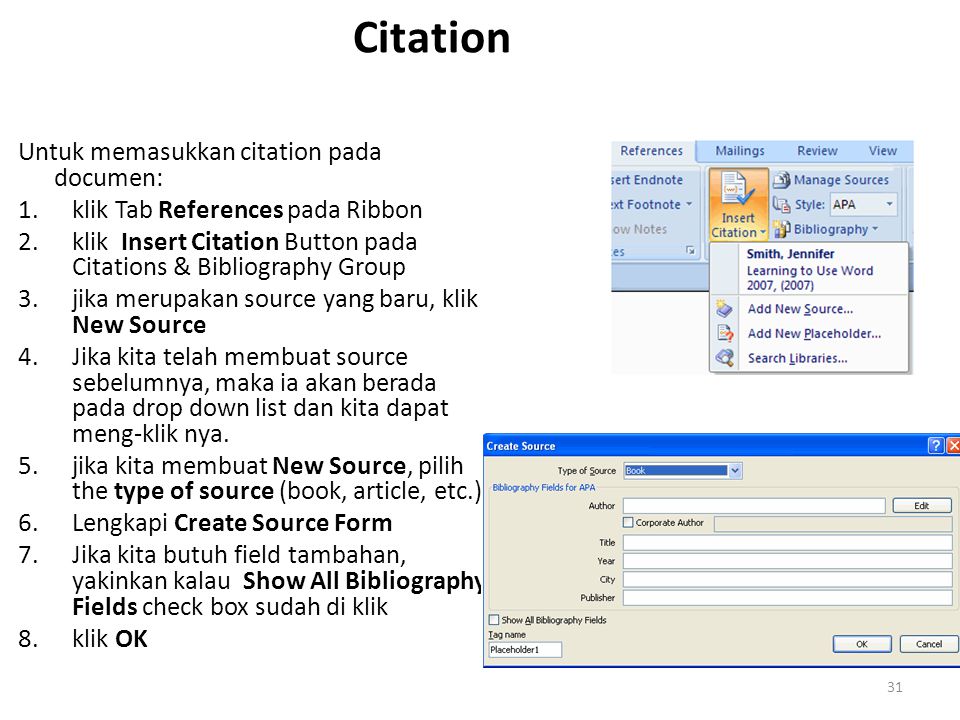 Citation Untuk memasukkan citation pada documen: