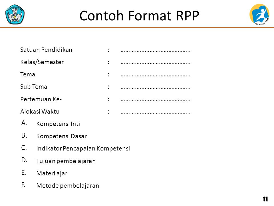 Contoh Format RPP A. B. C. D. E. F. Satuan Pendidikan :
