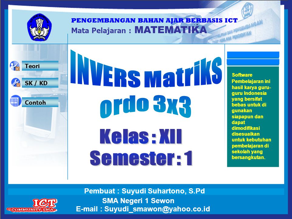 INVERS Matriks ordo 3x3 Kelas : XII Semester : 1