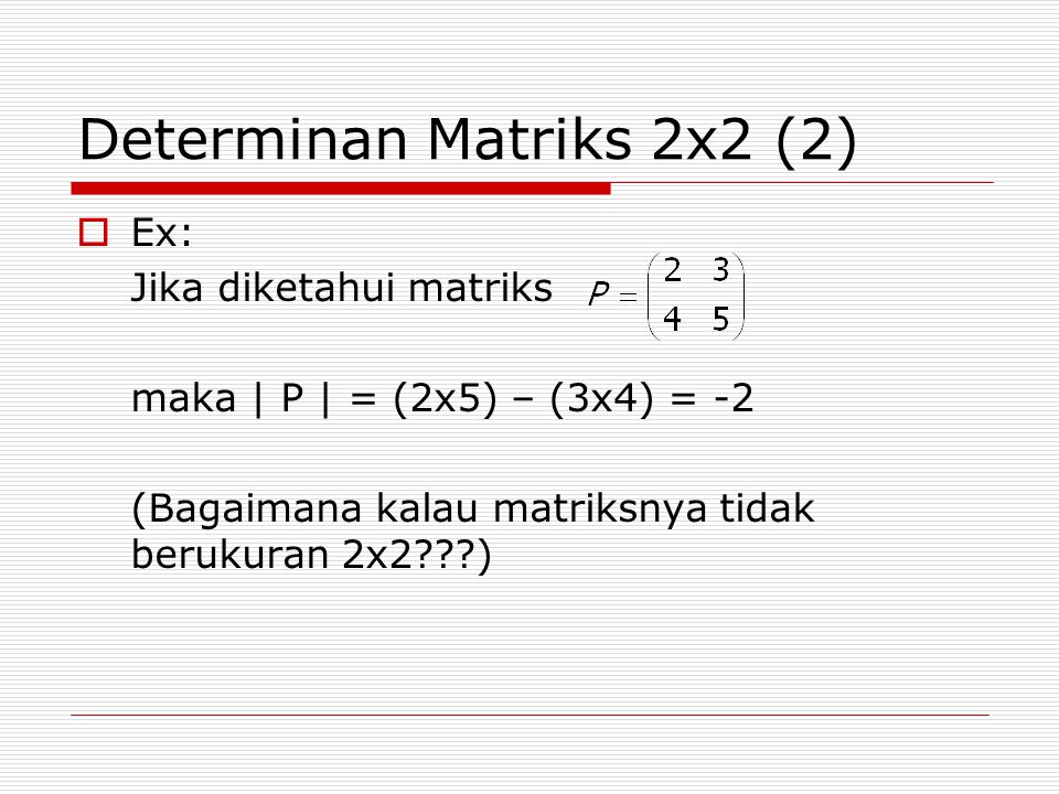 Determinan Matriks 2x2 (2)