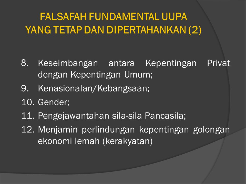 FALSAFAH FUNDAMENTAL UUPA YANG TETAP DAN DIPERTAHANKAN (2)
