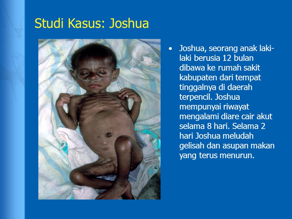 Studi Kasus: Joshua