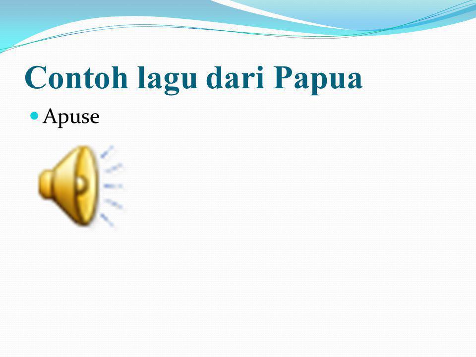 Contoh lagu dari Papua Apuse