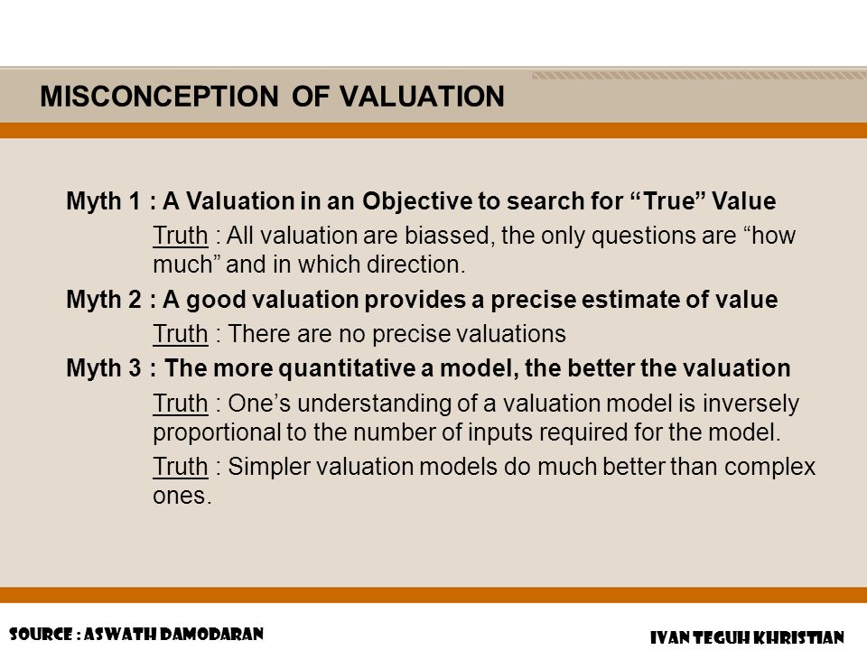 MISCONCEPTION OF VALUATION