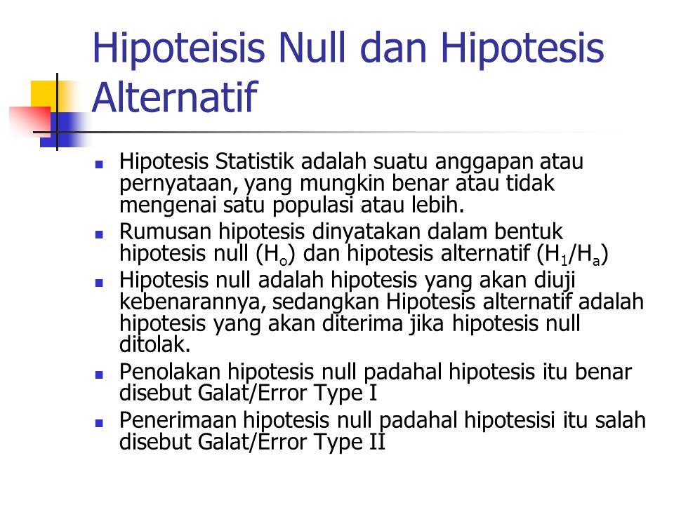 Hipoteisis Null dan Hipotesis Alternatif
