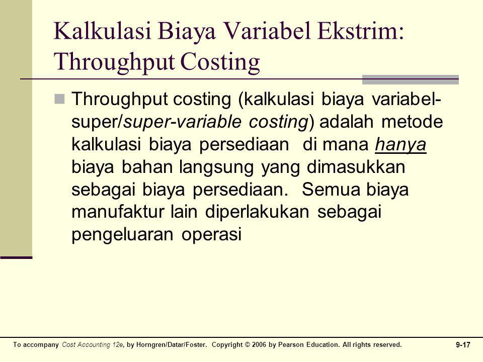 Kalkulasi Biaya Variabel Ekstrim: Throughput Costing