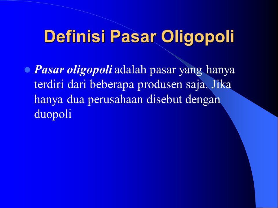 Definisi Pasar Oligopoli