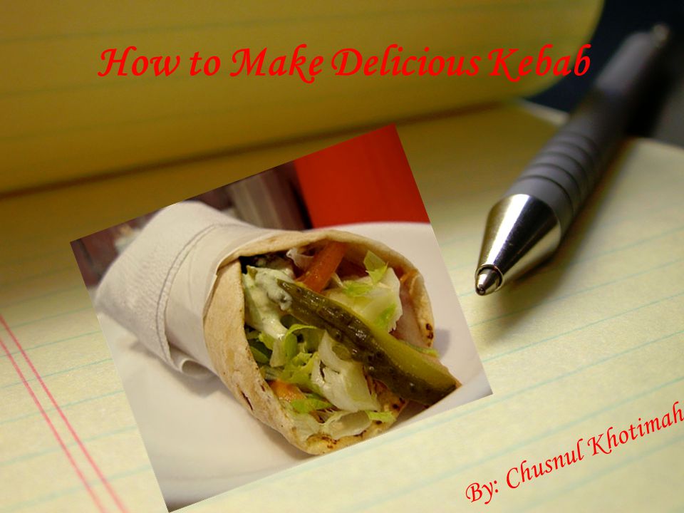 How to Make Delicious Kebab