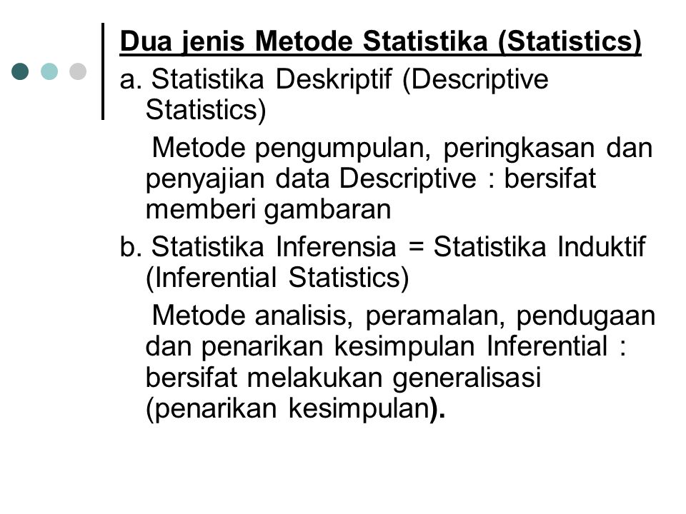 Dua jenis Metode Statistika (Statistics)