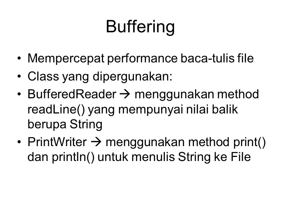 Buffering Mempercepat performance baca-tulis file