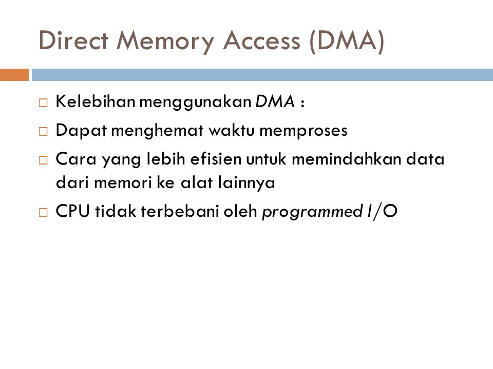 Direct Memory Access (DMA)