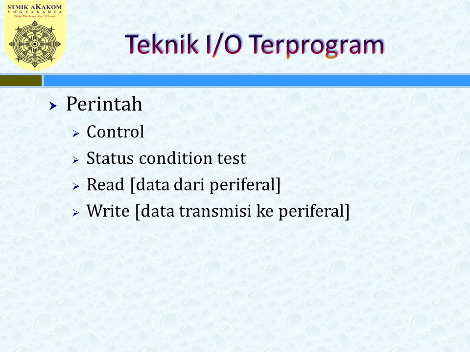 Teknik I/O Terprogram Perintah Control Status condition test