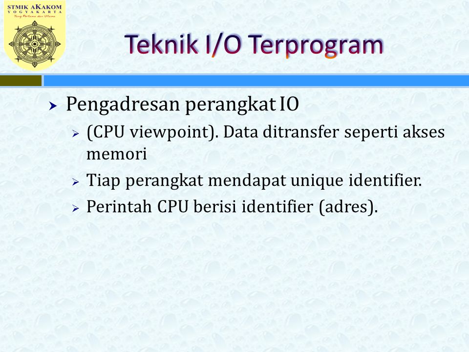 Teknik I/O Terprogram Pengadresan perangkat IO