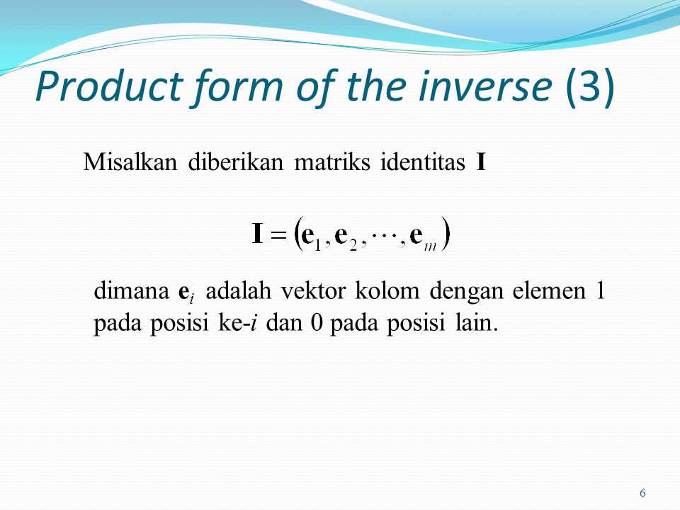 Product form of the inverse (3)