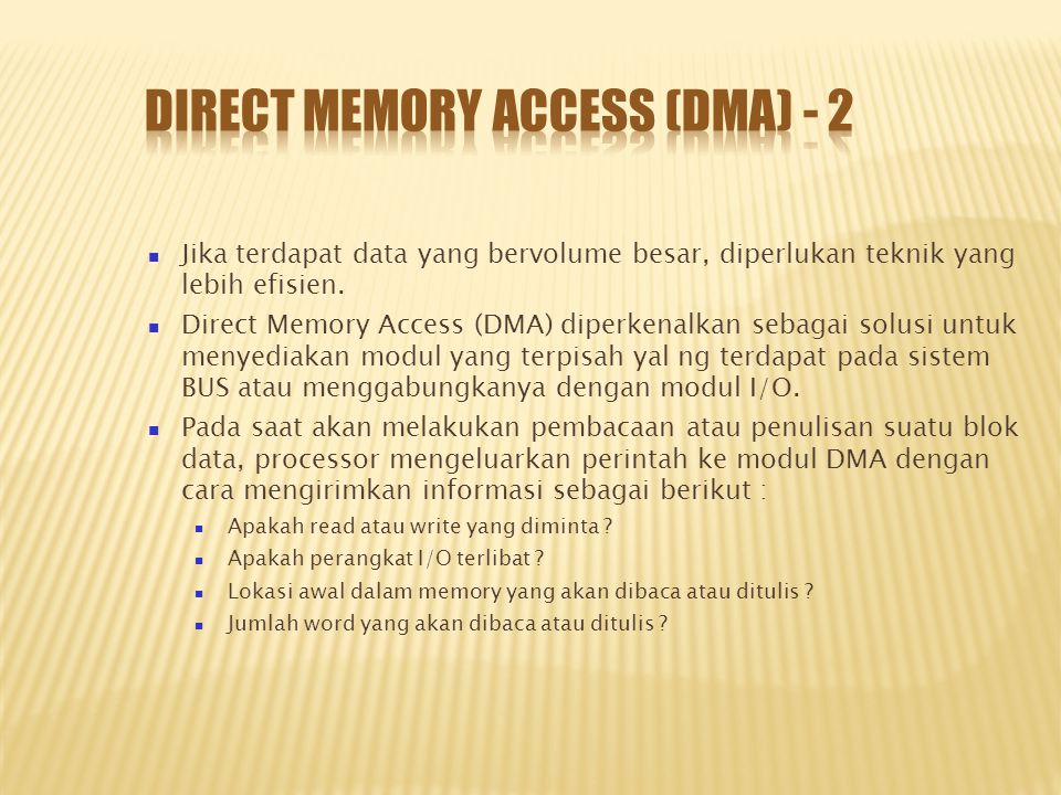 Direct Memory Access (DMA) - 2