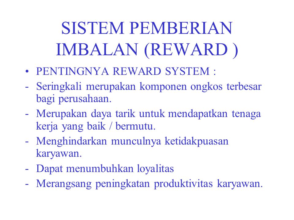 SISTEM PEMBERIAN IMBALAN (REWARD )