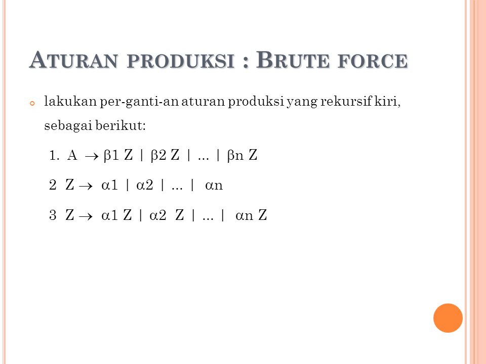 Aturan produksi : Brute force