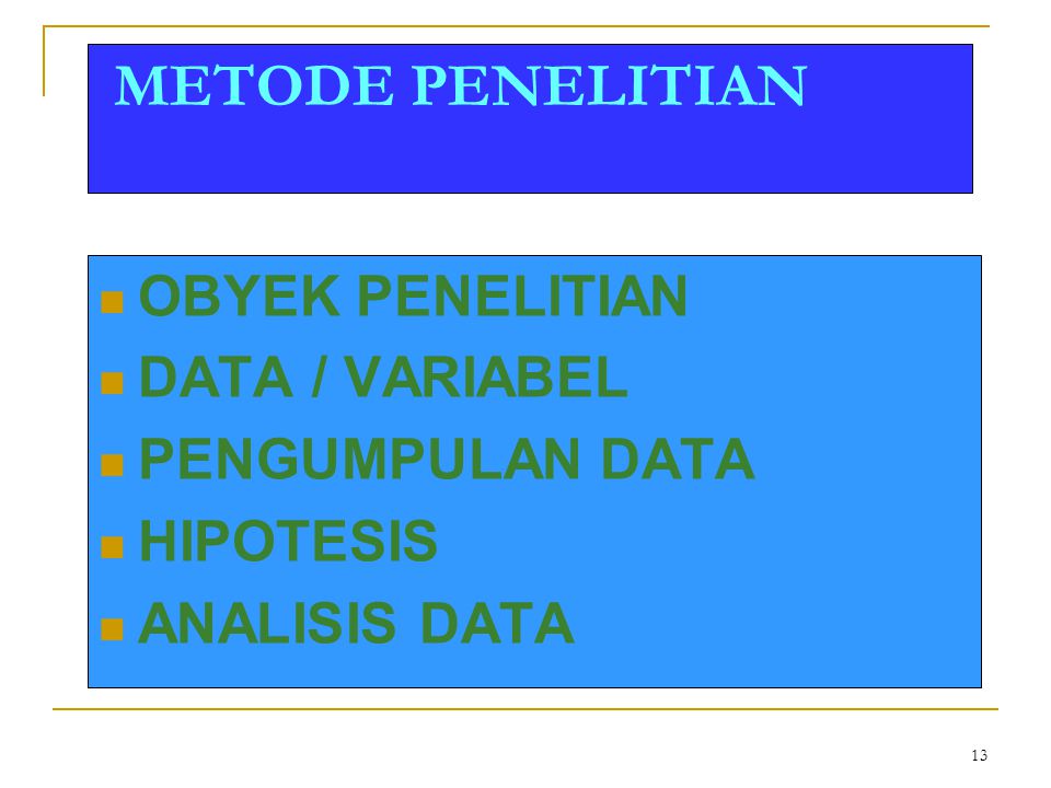 METODE PENELITIAN OBYEK PENELITIAN DATA / VARIABEL PENGUMPULAN DATA