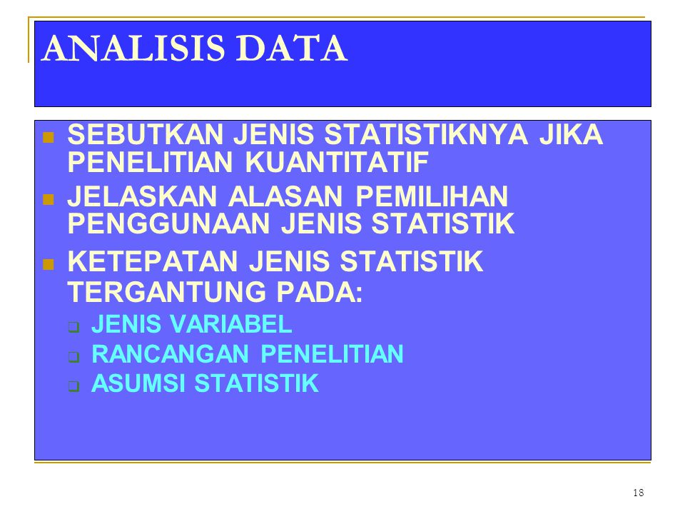 ANALISIS DATA SEBUTKAN JENIS STATISTIKNYA JIKA PENELITIAN KUANTITATIF