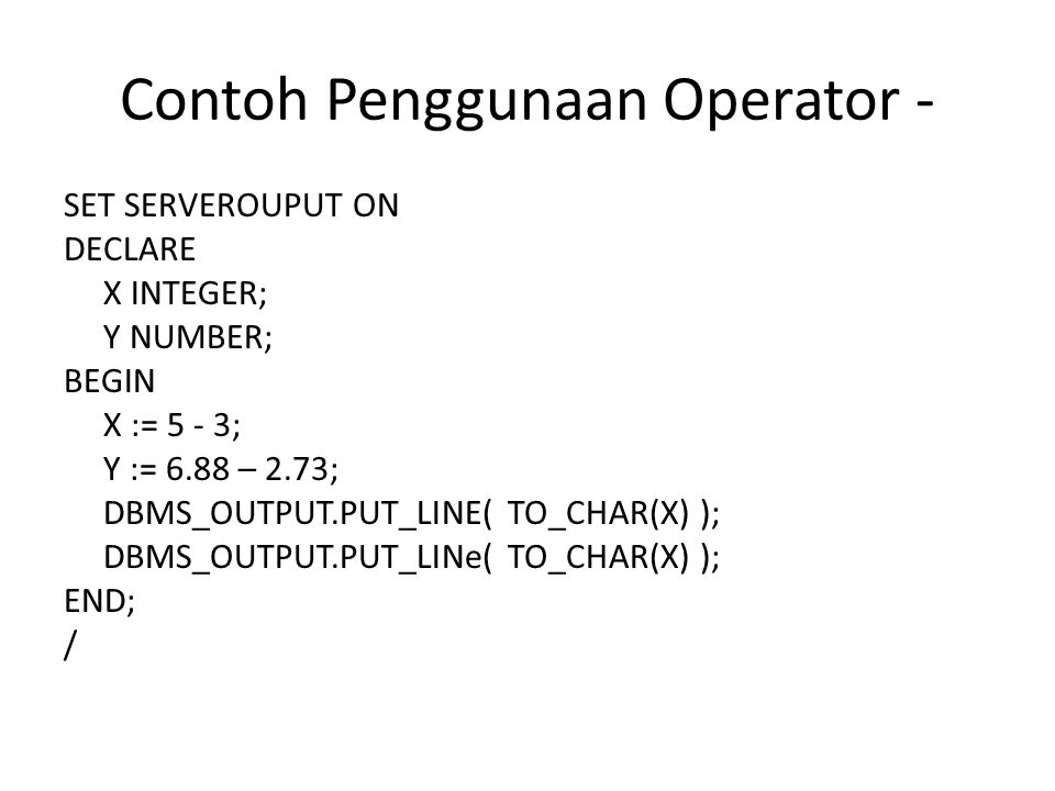 Contoh Penggunaan Operator -