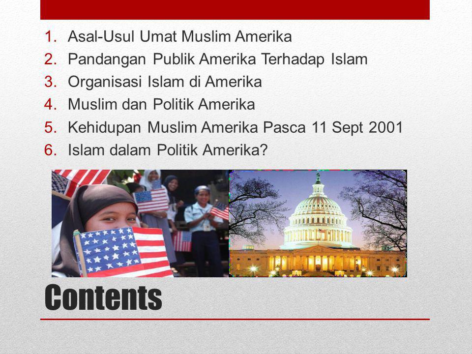 Contents Asal-Usul Umat Muslim Amerika