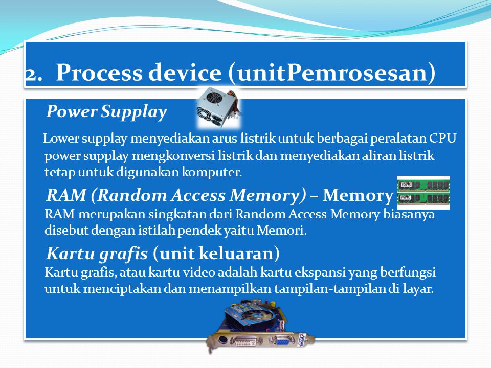 2. Process device (unitPemrosesan)