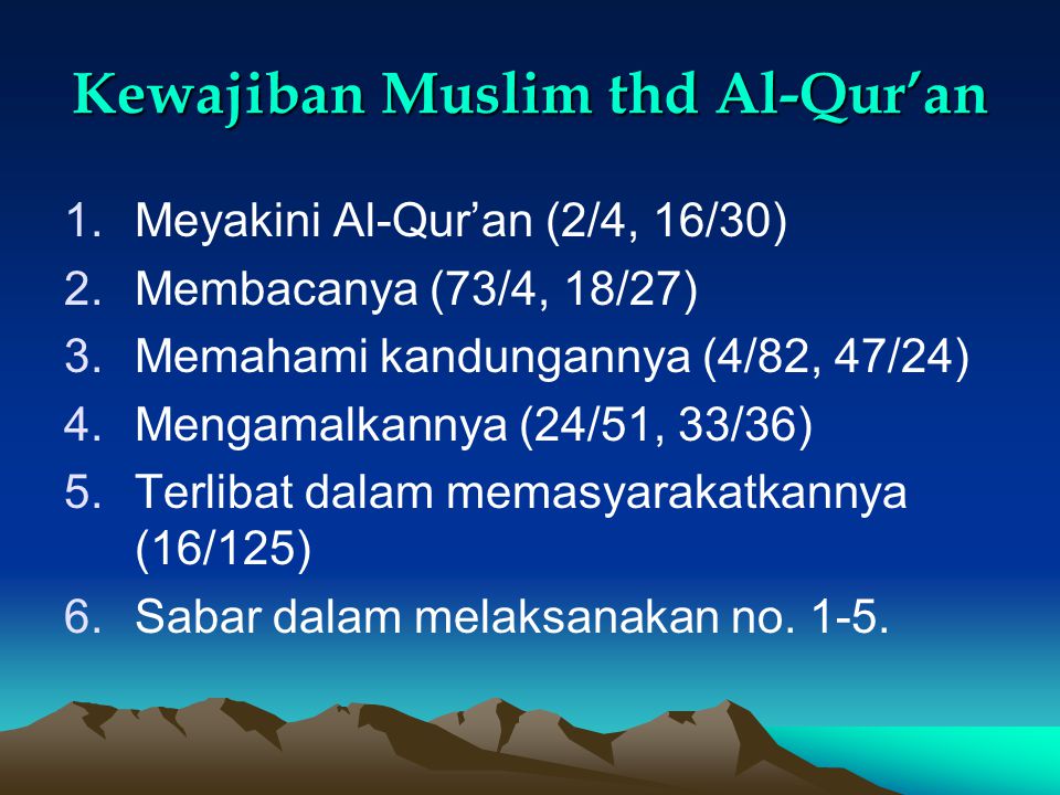 Kewajiban Muslim thd Al-Qur’an