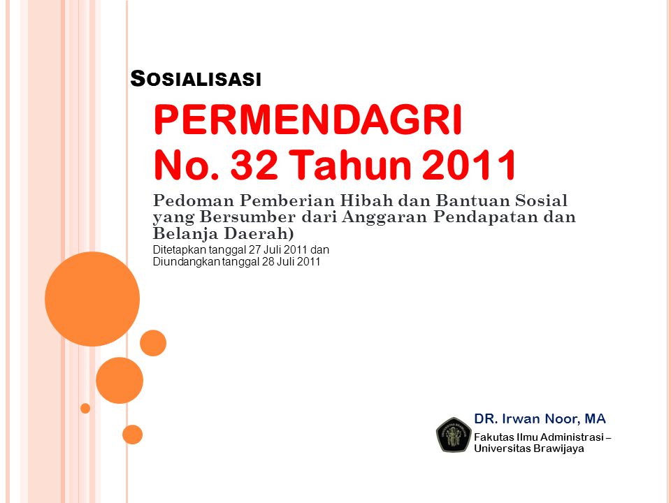 PERMENDAGRI No. 32 Tahun 2011 Sosialisasi