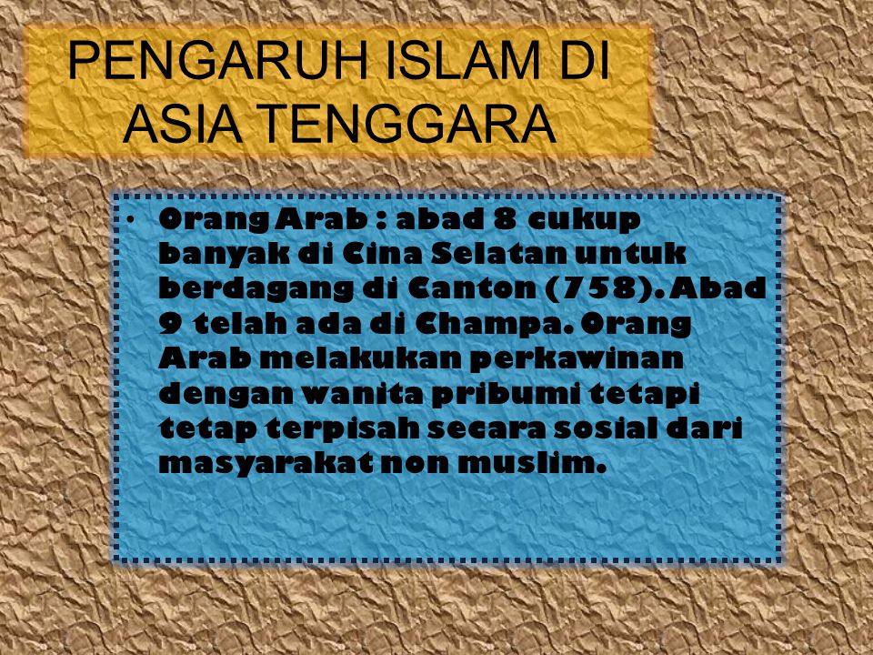 PENGARUH ISLAM DI ASIA TENGGARA