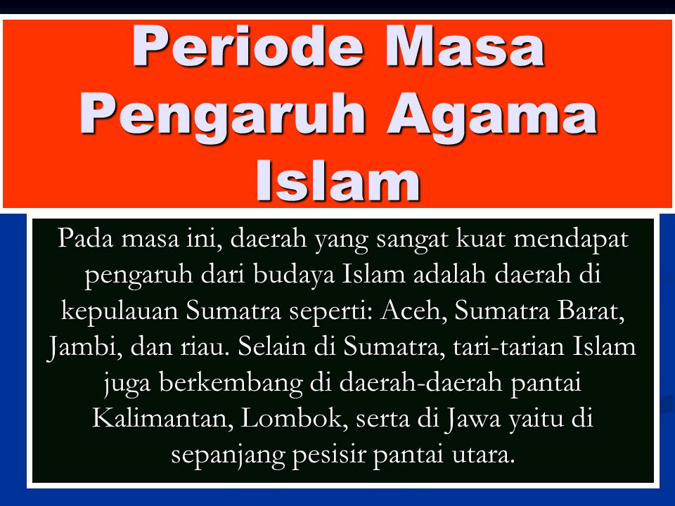Periode Masa Pengaruh Agama Islam