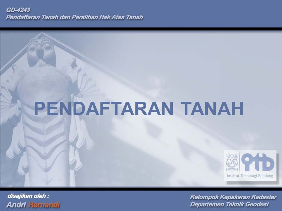 GD 4243 PENDAFTARAN TANAH DAN PERALIHAN HAK ATAS TANAH ppt